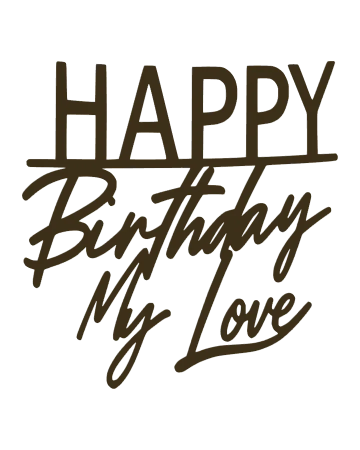 Interactive metallic-gold 3D model of the Happy Birthday My Love cake topper